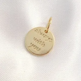 Pingente Medalha Always With You SZ